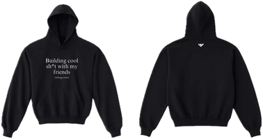 Building cool sh*t Hoodie